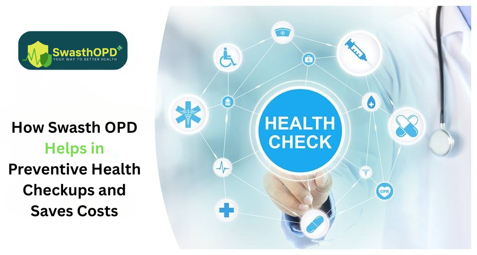 A doctor’s hand pointing at a 'Health Check' symbol surrounded by medical icons like syringe, CPR, and first aid, representing preventive health checkups and cost savings. The SwasthOPD logo is at the top left corner."