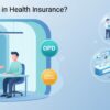 Illustration showing a doctor consulting a patient inside a clinic with “Health Insurance” and “OPD” icons. On the right, small circular graphics depict medical services like lab tests, MRI scans, pharmacy visits, and digital payment. The image visually explains OPD (Outpatient Department) cover in health insurance, highlighting cashless approval and outpatient treatment benefits. Opd Cover In Health insurance