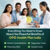 Affordable OPD health plan India offering comprehensive coverage for consultations, diagnostics, and treatments with cashless benefits.